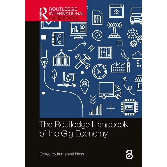 Routledge International Handbooks The Routledge Handbook of the Gig Economy, (Hardcover)