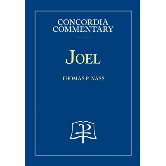 Concordia Commentary Joel - Concordia Commentary, (Hardcover)