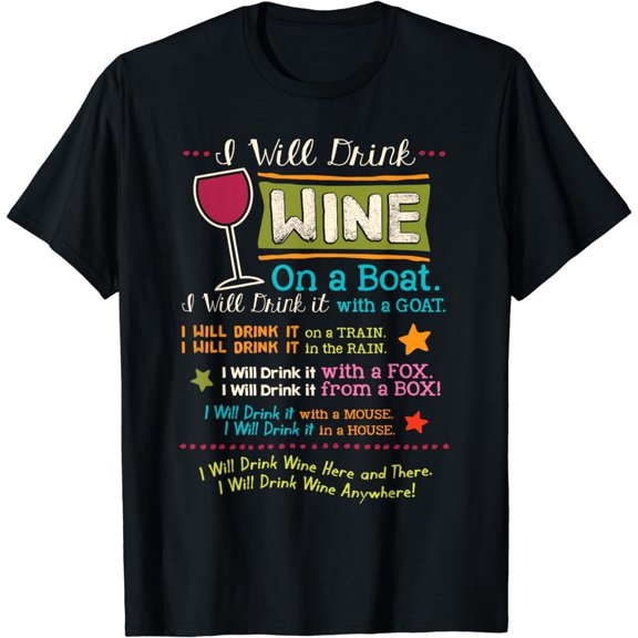 I Will Drink Wine Everywhere Funny Wine Lover T-Shirt