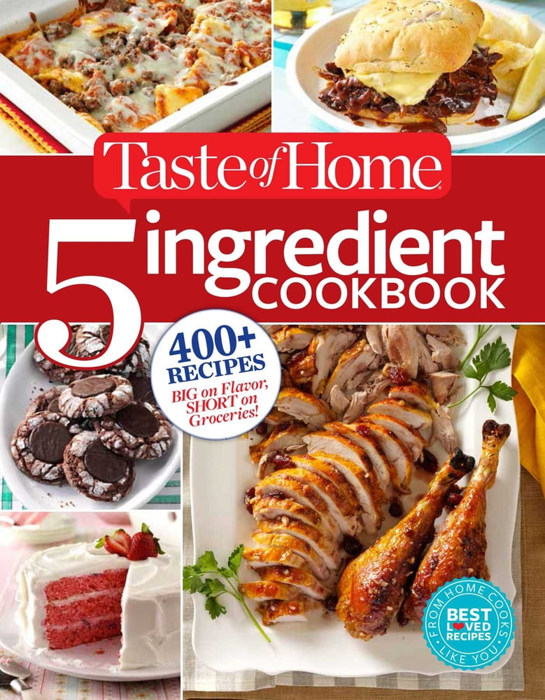 TOH 5 Ingredient: Taste of Home 5-Ingredient Cookbook : 400+
