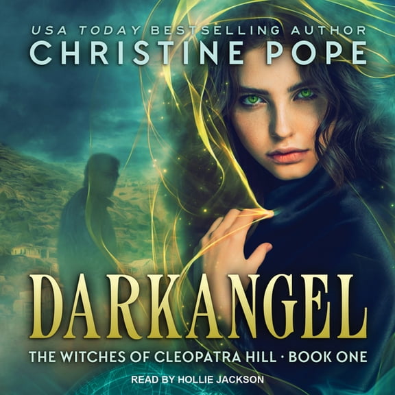 Witches of Cleopatra Hill: Darkangel (Audiobook)