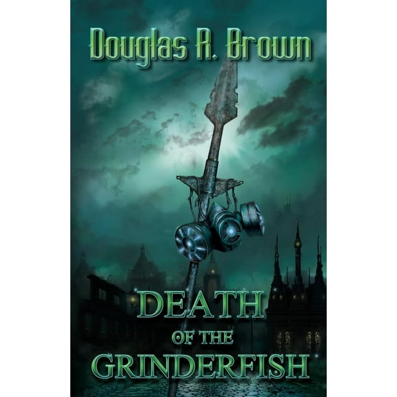 Death of the Grinderfish (Paperback)
