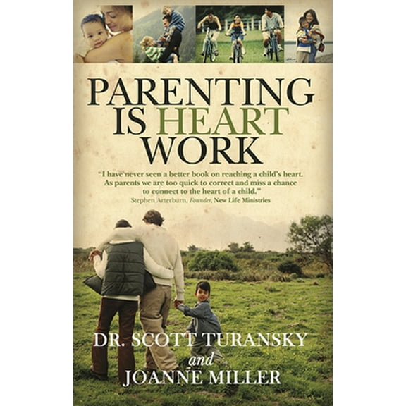Pre-Owned Parenting Is Heart Work (Paperback) 0781441528 9780781441520