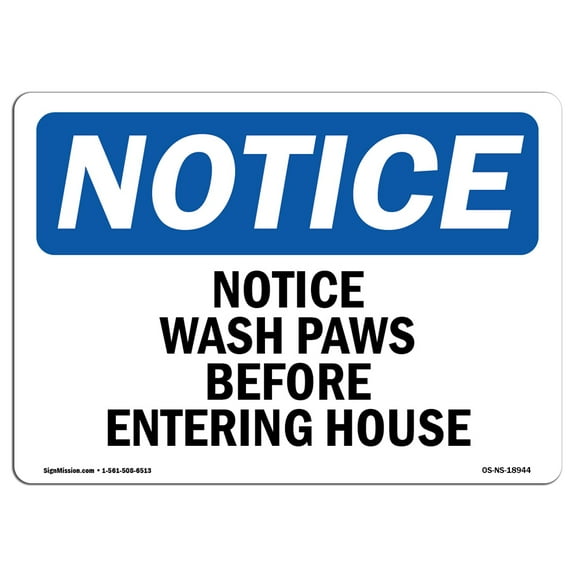 OSHA Notice Sign - Wash Paws Before Entering House | Decal | Protect Your Business, Construction Site, Warehouse |  Made in the USA