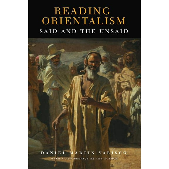 Reading Orientalism: Said and the Unsaid, (Paperback)