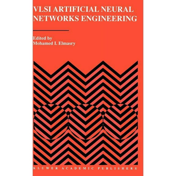 VLSI Artificial Neural Networks Engineering, (Hardcover)