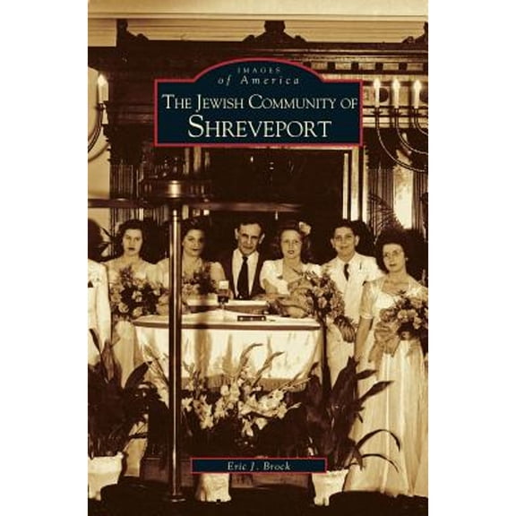 Jewish Community of Shreveport (Hardcover)