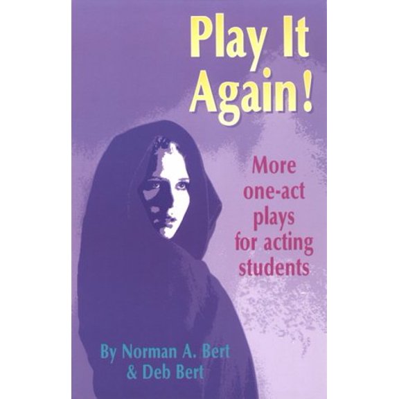 Pre-Owned Play It Again!: More One-Act Plays for Acting Students (Paperback) 0916260976 9780916260972