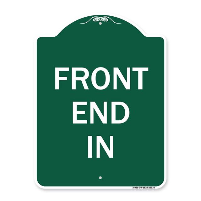 SignMission A-DES-GW-1824-23938 18 x 24 in. Designer Series Sign - Front End In, Green & White