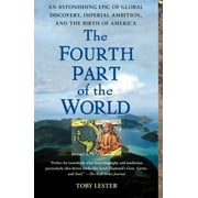 Pre-Owned The Fourth Part of the World: An Astonishing Epic of Global Discovery, Imperial Ambition, and the Birth of America (Paperback) 1416535349 9781416535348