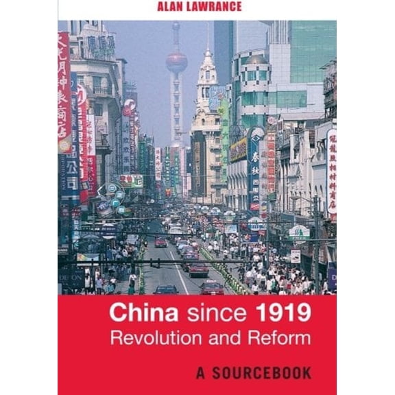 Pre-Owned China Since 1919 - Revolution and Reform: A Sourcebook (Paperback) 0415251427 9780415251426