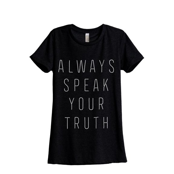 Always Speak Your Truth Women's Fashion Relaxed T-Shirt Tee Heather Black X-Large