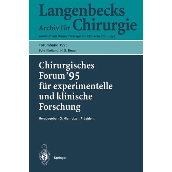 Chirurgisches Forum '95 FÃ¼r Experimentelle Und Klinische Forschung: 112. KongreÃ Der Deutschen Gesellschaft FÃ¼r Chi, (Paperback)