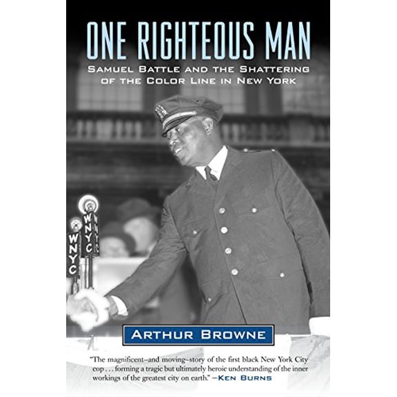 Pre-Owned One Righteous Man: Samuel Battle and the Shattering of the Color Line in New York Paperback