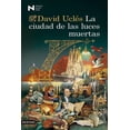 thumbnail image 1 of La ciudad de las luces muertas, de Uclés David, Destino, 1 of 3