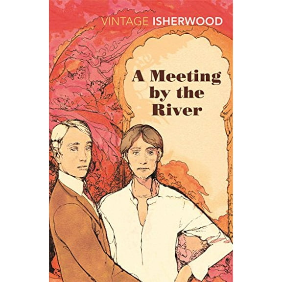 A Meeting by the River Christopher Isherwood (Paperback)