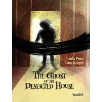 Active Kids The Ghost of the Deserted House, Book 3, (Hardcover)