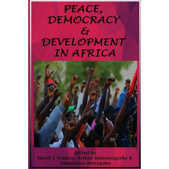 Peace, Democracy and Development in Africa (Paperback)