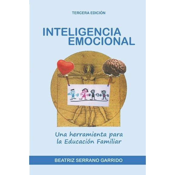 Inteligencia emocional: Una herramienta para la educación familiar (Paperback)