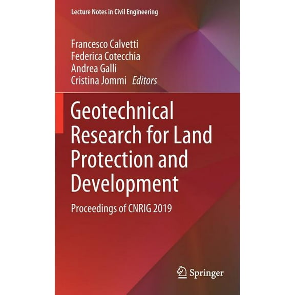 Lecture Notes in Civil Engineering Geotechnical Research for Land Protection and Development: Proceedings of Cnrig 2019, Book 40, (Hardcover)