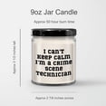 thumbnail image 3 of I Can't Keep Calm I'm A Crime Scene Technician Funny 9oz Vanilla Soy Candle Gifts for Father's Day Unique Gifts from Daughter Son, 3 of 3