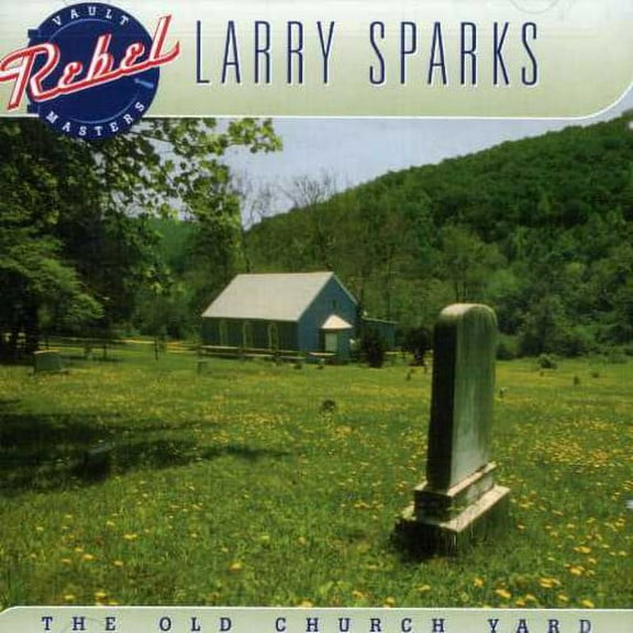 Larry Sparks - Old Church Yard - Music & Performance - CD