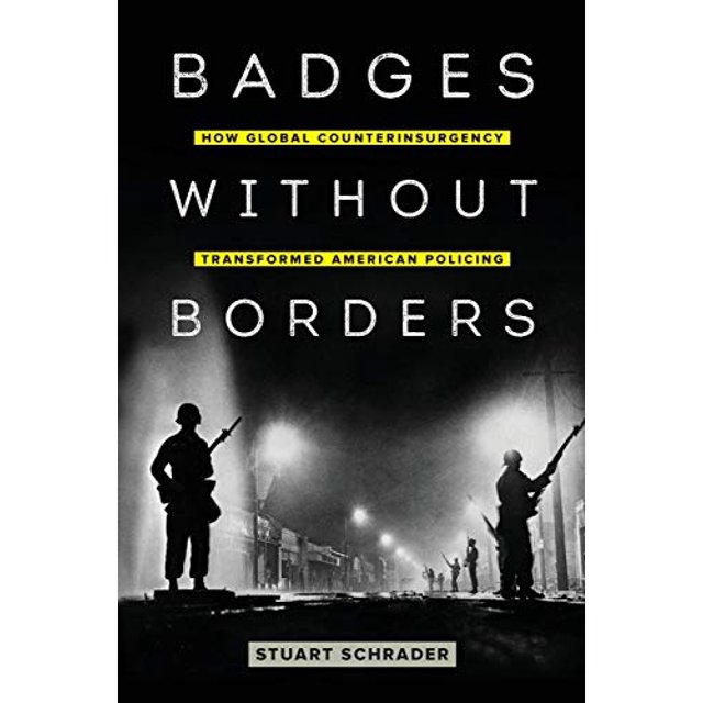 Badges Sans Frontières : Comment la Contre-Insurrection Mondiale Transformée Police Américaine (American Crossroads)