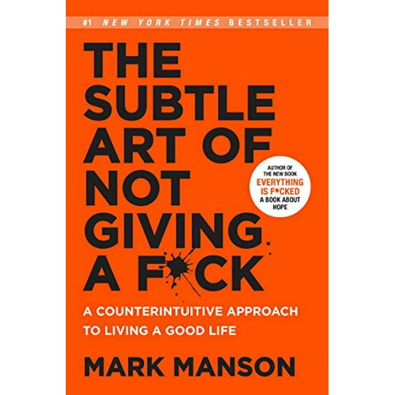Pre-Owned The Subtle Art of Not Giving a F*ck: A Counterintuitive Approach to Living a Good Life (Paperback) by Mark Manson