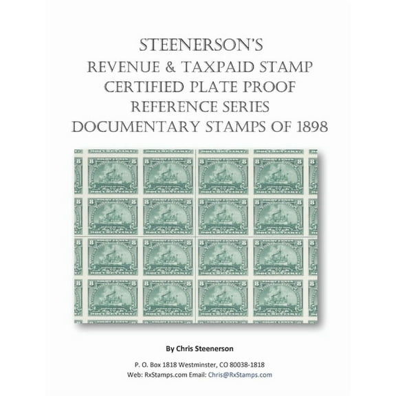 Steenerson's Revenue Taxpaid Stamp Certified Plate Proof Reference Series - Battleship Documentary Stamps of 1898 (Paperback)