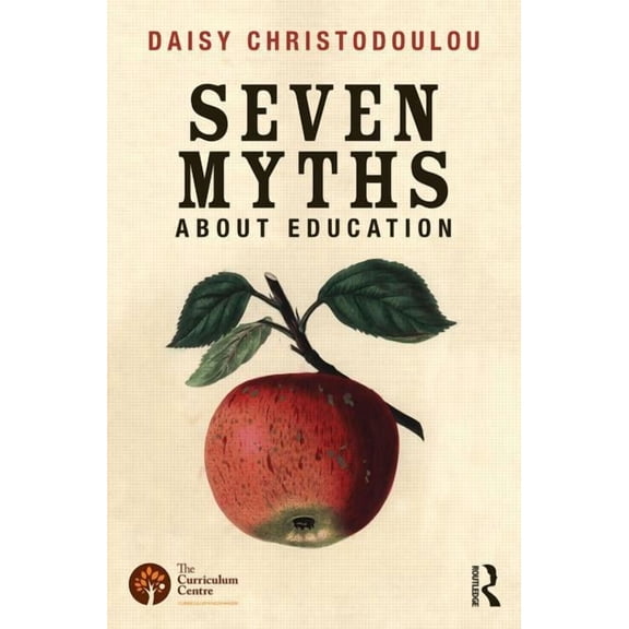 Seven Myths About Education, (Paperback)