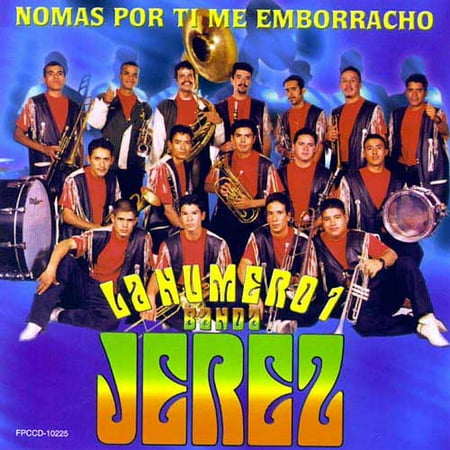 Nomas Por Ti Me Emborracho