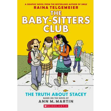 The Truth about Stacey (the Baby-Sitters Club Graphic Novel #2): A Graphix Book: Full-Color Edition (Revised, Revised, Full Color)