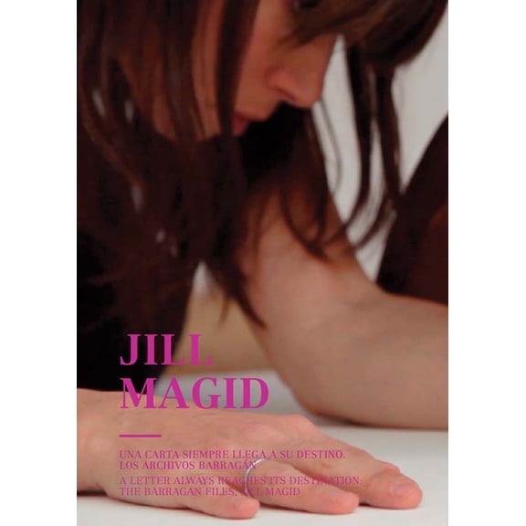 Jill Magid: A Letter Always Arrives at Its Destination: The Barragán Archives, (Paperback)