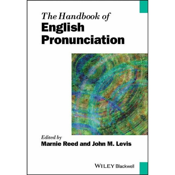 Blackwell Handbooks in Linguistics The Handbook of English Pronunciation, (Paperback)