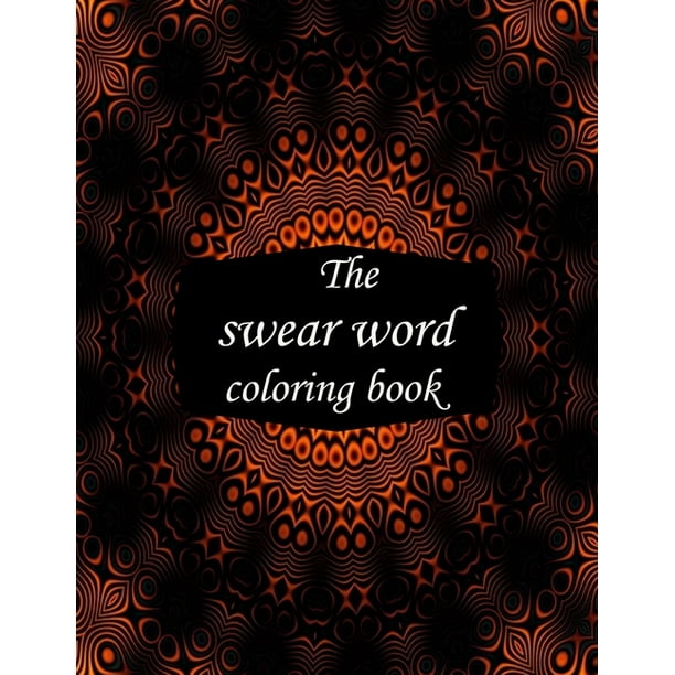 Download The swear word coloring book : 50+ Swear Words to Color ...