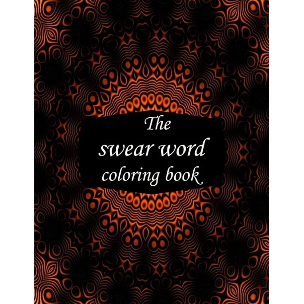 Download The swear word coloring book : 50+ Swear Words to Color ...