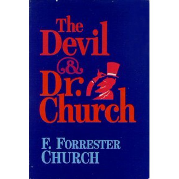 Pre-Owned The Devil and Dr. Church: A Guide to Hell for Atheists and True Believers, 9780060613716, 0060613718, Hardcover, First Edition edition