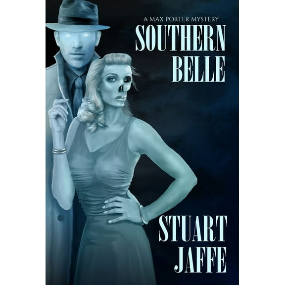 Max Porter Paranormal Mysteries Southern Belle, Book 3, (Hardcover)