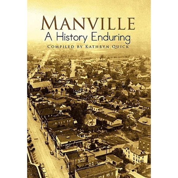 Manville A History Enduring (Paperback) by Kathryn Quick