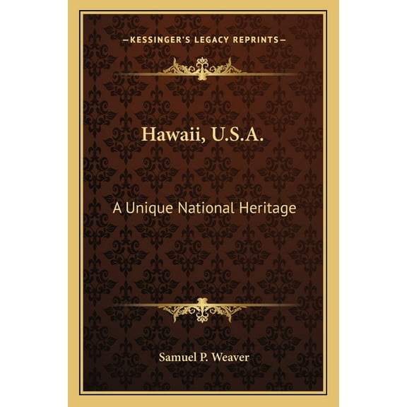 Hawaii, U.S.A. : A Unique National Heritage (Paperback)