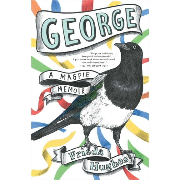 George: A Magpie Memoir, (Paperback)