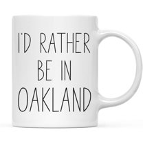 CTDream U.S. City 11oz. Coffee Mug Gift, I'd Rather Be in Oakland, California, 1-Pack, Long Distance College Going Away Study Abroad Birthday Christmas Gifts