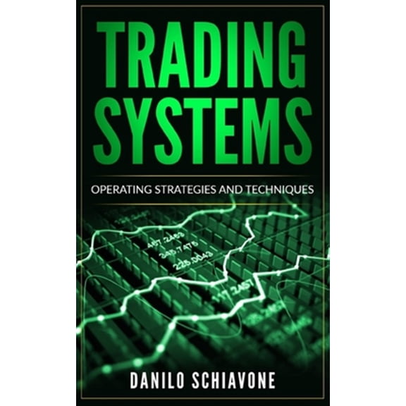 Pre-Owned Trading Systems: Operating Strategies and Techniques