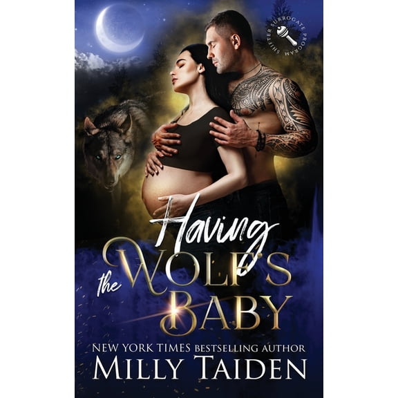Shifter Surrogate Program Having the Wolf's Baby, Book 1, (Paperback)