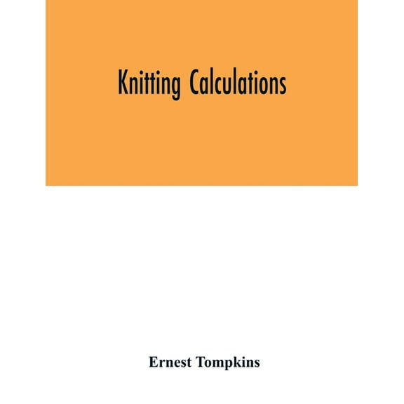 Knitting calculations, (Paperback)