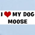 thumbnail image 2 of CafePress - I Love My Dog Moose Infant Bodysuit - Baby Light Bodysuit, Size Newborn - 24 Months, 2 of 4