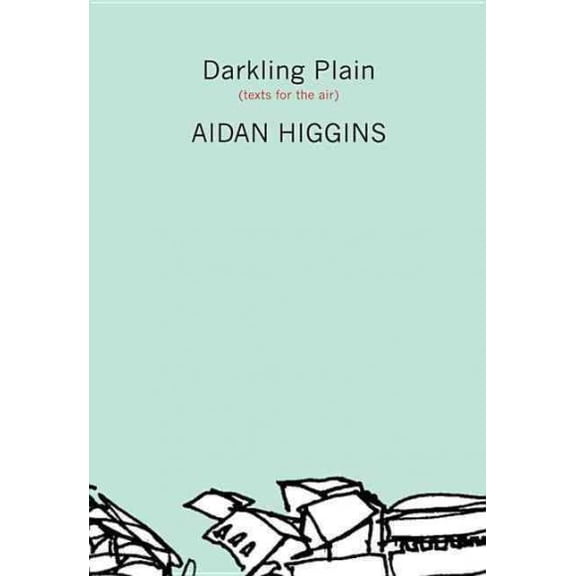 Darkling Plain: Texts for the Air (Paperback)
