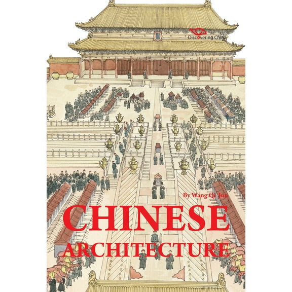 Discovering China: Chinese Architecture (Hardcover)