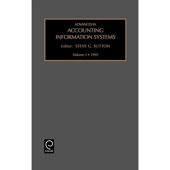 Advances in Accounting Information Syste Advances in Accounting Information Systems, Book 3, (Hardcover)