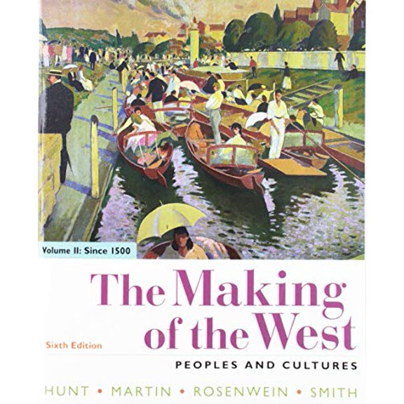 Pre-Owned The Making of the West, Volume 2: Since 1500: Peoples and Cultures (Paperback) 1319103634 9781319103637